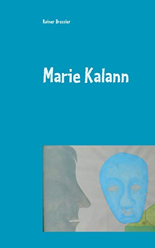 Stock image for Marie Kalann: Farce (German Edition) for sale by Lucky's Textbooks