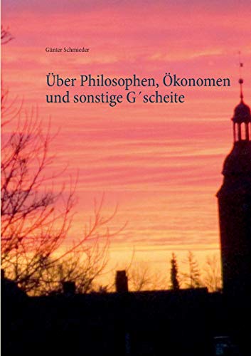 Stock image for ber Philosophen, konomen und sonstige Gscheite for sale by Blackwell's