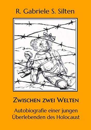 Beispielbild fr Zwischen zwei Welten: Autobiografie einer jungen berlebenden des Holocaust (German Edition) zum Verkauf von Lucky's Textbooks