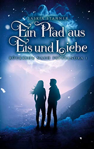Stock image for Ein Pfad aus Eis und Liebe -Language: german for sale by GreatBookPrices