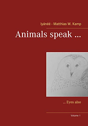 Stock image for Animals speak .: . Eyes also for sale by Lucky's Textbooks