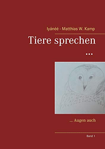 Stock image for Tiere sprechen .: . Augen auch (German Edition) for sale by Lucky's Textbooks