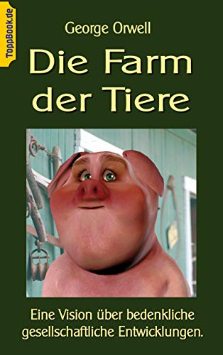 9783752641875: Die Farm der Tiere: Eine Vision ber bedenkliche gesellschaftliche Entwicklungen. (German Edition)