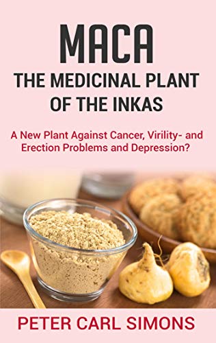 Beispielbild fr Maca - The Medicinal Plant of the Inkas: A New Plant Against Cancer, Virility- and Erection Problems and Depression? [Soft Cover ] zum Verkauf von booksXpress