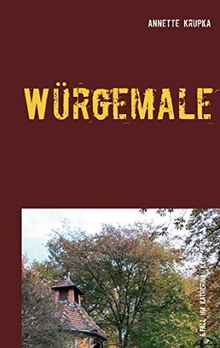 Würgemale : Achter Fall für Katherina