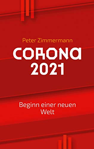 Stock image for Corona 2021: Beginn einer neuen Welt for sale by medimops