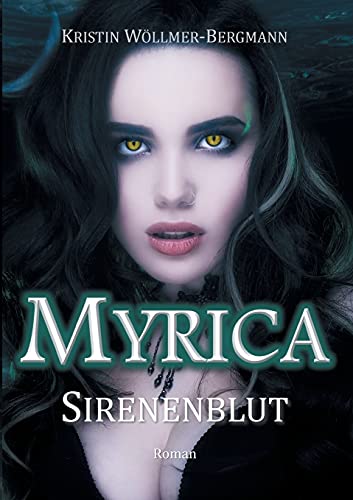 Stock image for Myrica: Sirenenblut (German Edition) for sale by Lucky's Textbooks