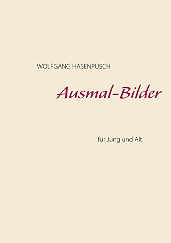 9783752648195: Ausmal-Bilder: fr Jung und Alt (German Edition)