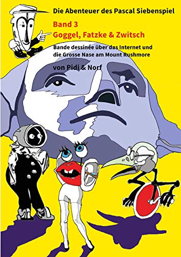 Imagen de archivo de Goggel, Fatzke & Zwitsch: Siebenspiels drittes Abenteuer - Bande dessine - Von Pidi & Norf (German Edition) a la venta por Lucky's Textbooks