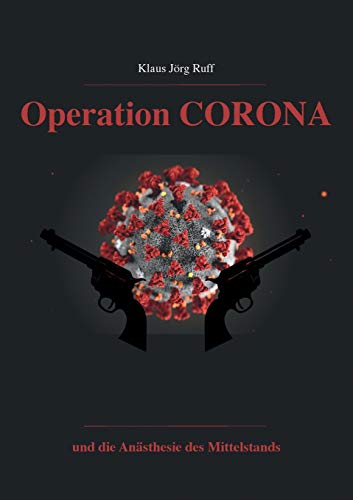 Beispielbild fr Operation Corona: und die Ansthesie des Mittelstands zum Verkauf von medimops