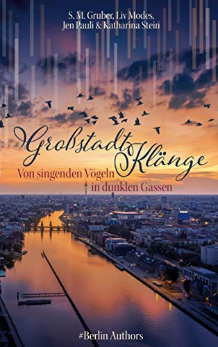 Stock image for Grostadtklnge: Von singenden Vgeln in dunklen Gassen for sale by medimops