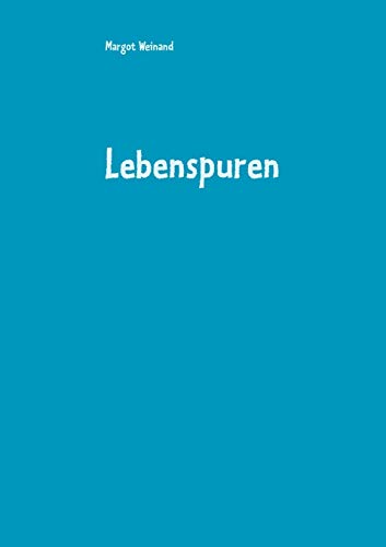 Stock image for Lebenspuren:Gedichte gereimt und ungereimt for sale by Blackwell's