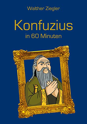 Stock image for Konfuzius in 60 Minuten for sale by medimops