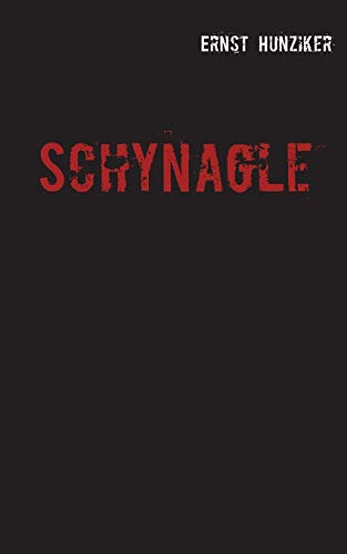 Stock image for Schynagle: Mundart (German Edition) for sale by Lucky's Textbooks
