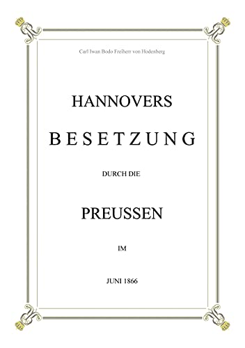 9783752690385: Hannovers Besetzung durch die Preussen im Juni 1866 (German Edition)
