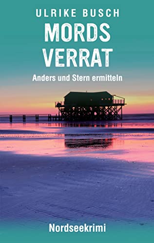 Stock image for Mordsverrat: Nordseekrimi (Anders und Stern ermitteln, Band 2) for sale by medimops