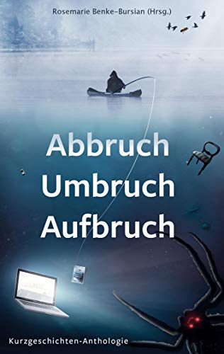 Stock image for Abbruch Umbruch Aufbruch: Anthologie (German Edition) for sale by Lucky's Textbooks