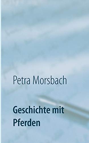 Stock image for Geschichte mit Pferden: Roman for sale by medimops