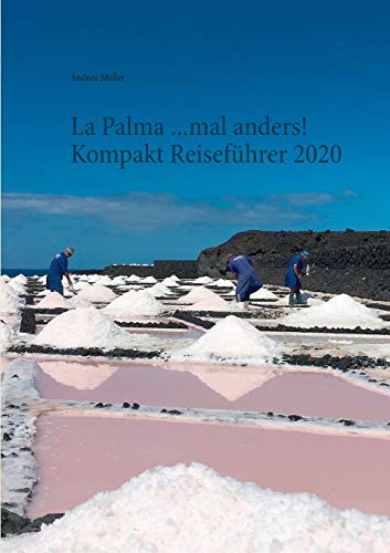 Imagen de archivo de La Palma mal anders Kompakt Reisefhrer 2020 a la venta por PBShop.store US