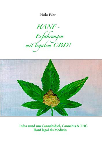 Beispielbild fr Hanf - Erfahrungen mit CBD!: Infos rund um Cannabidiol, Cannabis & THC zum Verkauf von medimops