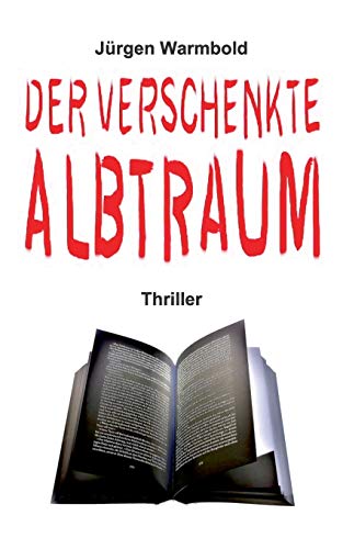 Stock image for Der verschenkte Albtraum: Thriller (German Edition) for sale by Lucky's Textbooks