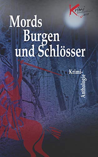 Beispielbild fr Mords Burgen und Schlsser: Krimi-Anthologie zum Verkauf von medimops