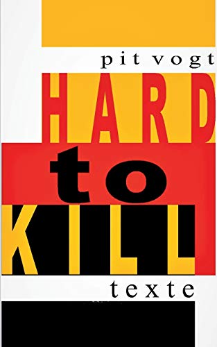 Stock image for Hard to Kill:Texte und Schicksale for sale by Chiron Media