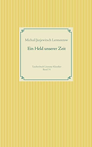 Beispielbild fr Ein Held unserer Zeit (German Edition) zum Verkauf von Lucky's Textbooks