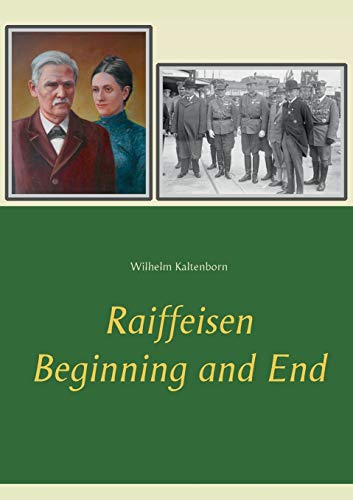 Stock image for Raiffeisen: Beginning and End for sale by AwesomeBooks