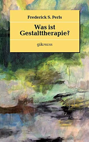 Stock image for Was ist Gestalttherapie? (German Edition) for sale by Lucky's Textbooks