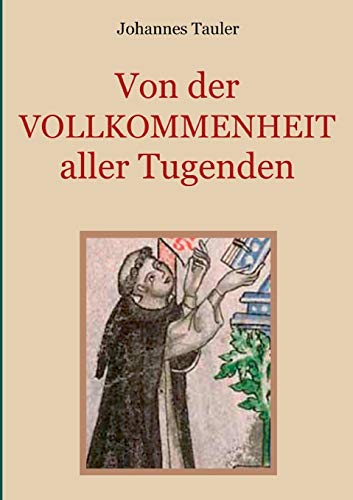Stock image for Von der Vollkommenheit aller Tugenden: Medulla animae (German Edition) for sale by Lucky's Textbooks