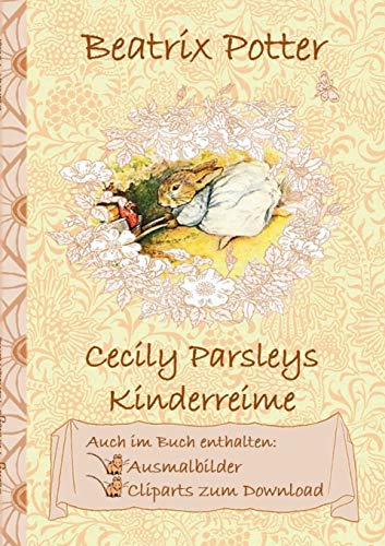 9783752843279: Cecily Parsleys Kinderreime (inklusive Ausmalbilder und Cliparts zum Download): Cecily Parsley's Nursery Rhymes;Ausmalbuch, Malbuch, Cliparts, Icon, ... 1. 2. 3. 4. Klasse, Gr (German Edition)