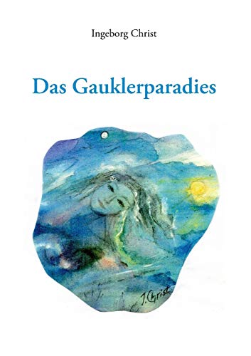 9783752845426: Das Gauklerparadies (German Edition)