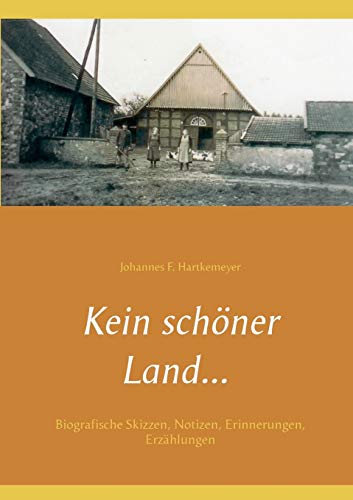 Beispielbild fr Kein schner Land .: Biografische Skizzen, Notizen, Erinnerungen, Erzhlungen (German Edition) zum Verkauf von Lucky's Textbooks