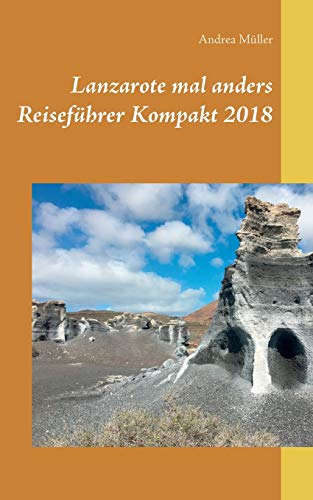 9783752849646: Lanzarote mal anders Reisefhrer Kompakt 2018