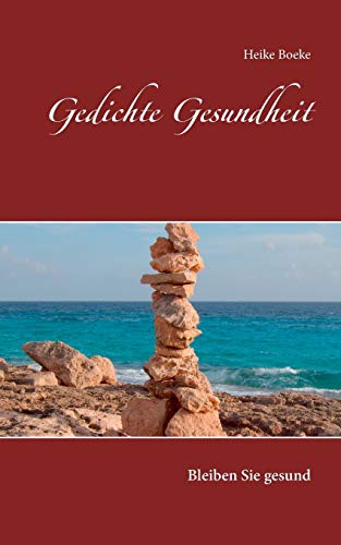 Stock image for Gedichte Gesundheit: Bleiben Sie gesund (German Edition) for sale by Lucky's Textbooks