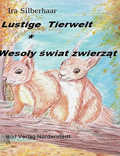 Stock image for Lustige Tierwelt / Wesoly swiat zwierzat for sale by Blackwell's
