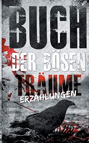 Stock image for Buch der bsen Trume: Erzhlungen (German Edition) for sale by Lucky's Textbooks