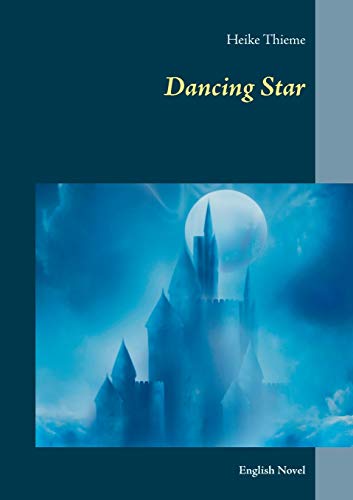 Imagen de archivo de Dancing Star:English Novel a la venta por Ria Christie Collections