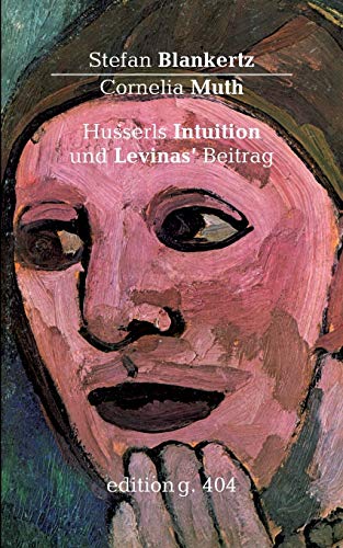 Beispielbild fr Husserls Intuition und Levinas' Beitrag zum Verkauf von medimops