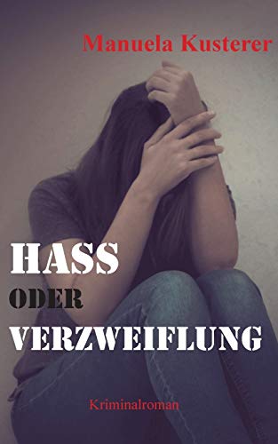 Stock image for Hass oder Verzweiflung: Vierter Fall (Lea und ihr Team) for sale by medimops