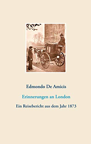 Erinnerungen an London - Edmondo de Amicis