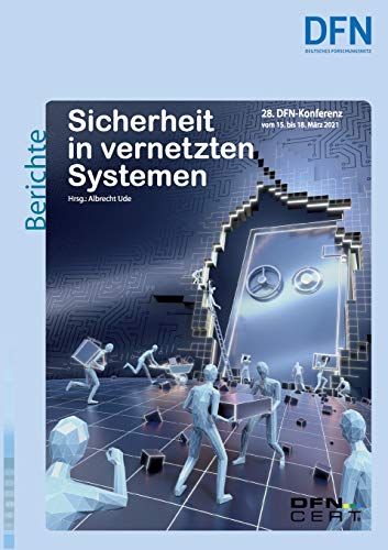 Beispielbild fr Sicherheit in vernetzten Systemen: 28. DFN-Konferenz (German Edition) zum Verkauf von Lucky's Textbooks