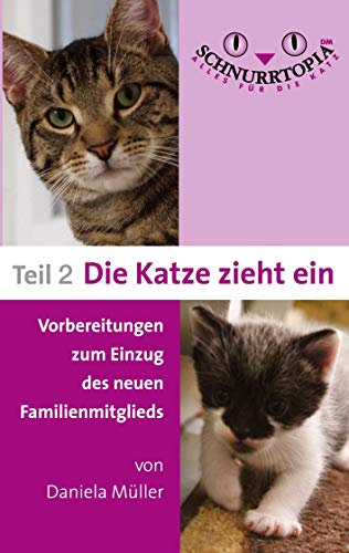 Stock image for Schnurrtopia 2: Teil 2 - Vorbereitungen zum Einzug des neuen Familienmitglieds (German Edition) for sale by Lucky's Textbooks