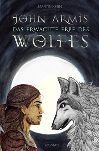Beispielbild fr John Armis: Das erwachte Erbe des Wolfes zum Verkauf von medimops