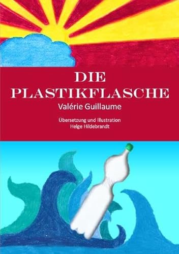 Beispielbild fr Die Plastikflasche zum Verkauf von medimops