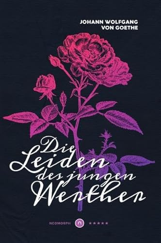 9783753127996: Die Leiden des jungen Werther ★★★★★ Neomorph Design-Edition