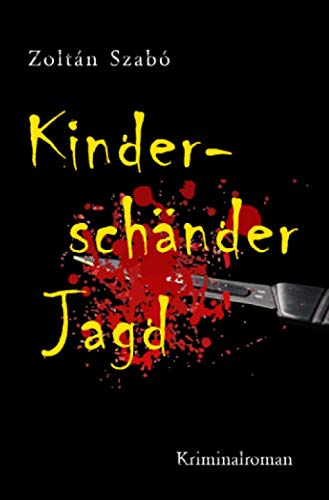 Beispielbild fr Kinderschnder-Jagd zum Verkauf von medimops