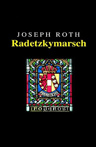 9783753161983: Joseph Roth: Radetzkymarsch: Neu herausgegeben von Noah Ritter vom Rande