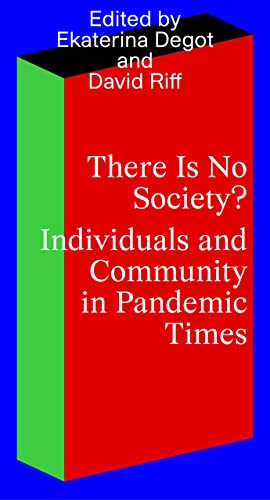 Stock image for There Is No Society?: Individuals and Community in Pandemic Times for sale by Midtown Scholar Bookstore